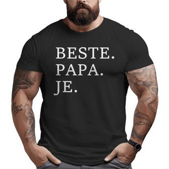 Best Dad Ever German Language Fathers Day Vacation Big and Tall Men T-shirt | Mazezy