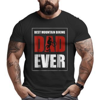 Best Dad Ever Mountain Bike Vintage Mtb T Big and Tall Men T-shirt | Mazezy