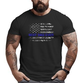 Best Dad Ever Thin Blue Line Pride Big and Tall Men T-shirt | Mazezy
