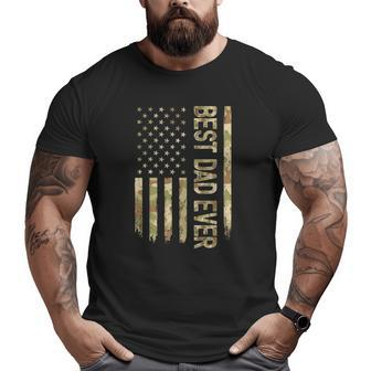 Best Dad Ever Us American Flag Camo Father's Day Big and Tall Men T-shirt | Mazezy