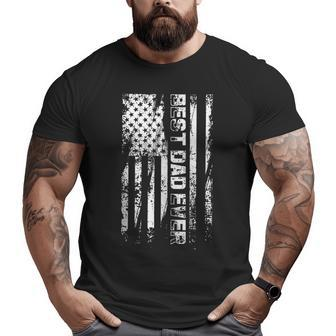 Best Dad Ever Us American Flag Fathers Day Dad Patriotic Big and Tall Men T-shirt | Mazezy