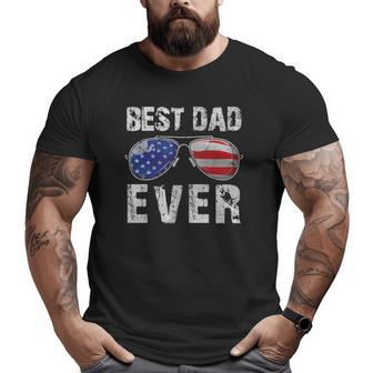 Best Dad Ever With Us American Flag Sunglasses Family Big and Tall Men T-shirt | Mazezy