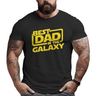 Best Dad In The Galaxy Big and Tall Men T-shirt | Mazezy CA