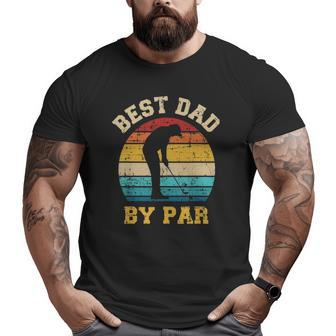 Best Dad By Par For Golfer Daddy Father's Day Big and Tall Men T-shirt | Mazezy UK