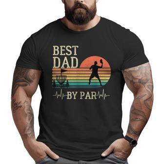 Best Dad By Par Vintage Disc Golf Father's Day Big and Tall Men T-shirt | Mazezy AU