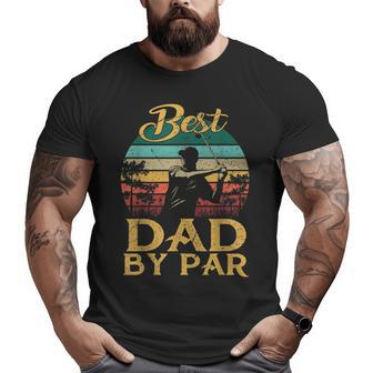 Best Dad By Par Vintage Father's Day Golf Lover Golfer Big and Tall Men T-shirt | Mazezy