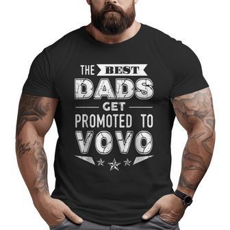 The Best Dads Get Promoted To Vovo Portuguese Grandpa Big and Tall Men T-shirt | Mazezy