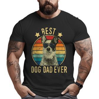 Best Dog Dad Ever Australian Cattle Dog Father's Day Big and Tall Men T-shirt | Mazezy