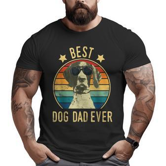 Best Dog Dad Ever Shorthaired Pointers Father's Day Big and Tall Men T-shirt | Mazezy