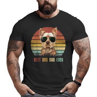 Best Dog Dad Ever Yorkshire Terrier Fathers Day Big and Tall Men T-shirt | Mazezy
