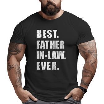 Best Father-In-Law Ever Big and Tall Men T-shirt | Mazezy