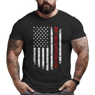 Best Firefighter Dad Ever American Flag Cool Big and Tall Men T-shirt | Mazezy