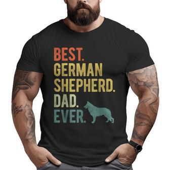 Best German Shepherd Dad Ever Dog Daddy Father's Day Big and Tall Men T-shirt | Mazezy