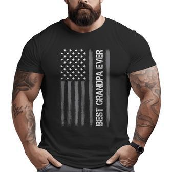 Best Grandpa Ever American Flag Fathers Day For Big and Tall Men T-shirt | Mazezy