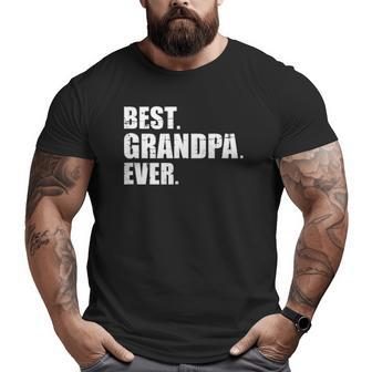 Best Grandpa Ever Tank Top Big and Tall Men T-shirt | Mazezy