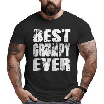 Best Grumpy Ever Papa Dad Father's Day Big and Tall Men T-shirt | Mazezy