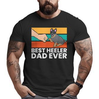 Best Heeler Dad Ever Blue Heeler Dad Australian Cattle Dog Big and Tall Men T-shirt | Mazezy
