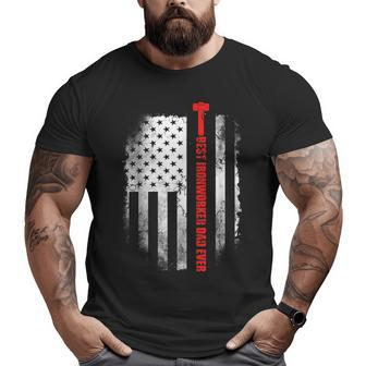 Best Ironworker Dad Ever American Flag s Big and Tall Men T-shirt | Mazezy
