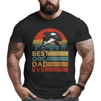 Best Orca Dad Ever Vintage Orca Father’S Day V4 Big and Tall Men T-shirt | Mazezy
