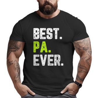 Best Pa Ever Cool Big and Tall Men T-shirt | Mazezy UK