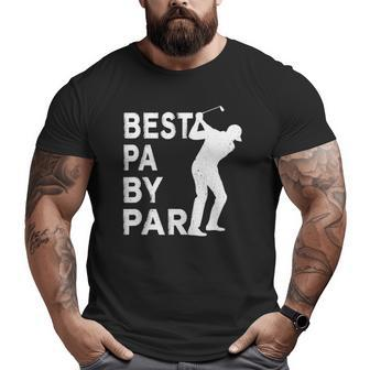 Best Pa By Par Father's Day Golf Grandpa Big and Tall Men T-shirt | Mazezy
