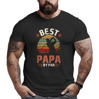 Best Papa By Par Golfing Golf Golfer Big and Tall Men T-shirt | Mazezy