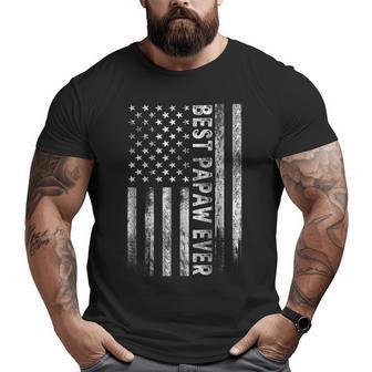 Best Papaw Ever Vintage American Flag Dad Papa Big and Tall Men T-shirt | Mazezy