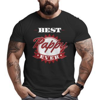 Best Pappy Ever Father's Day Grandpa Men Big and Tall Men T-shirt | Mazezy