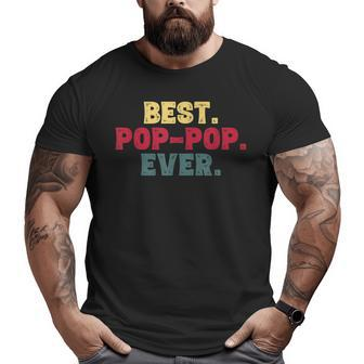 Best Poppop Ever Dad For Grandpa Big and Tall Men T-shirt | Mazezy