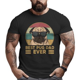 Best Pug Dad Ever Pug Dog For Men And Boys Big and Tall Men T-shirt | Mazezy