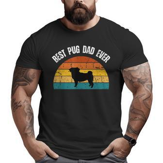 Best Pug Dad Ever Retro Pug For Men Pug Dad Big and Tall Men T-shirt | Mazezy