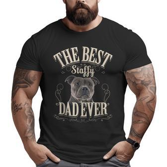Best Staffy Dad Ever Staffordshire Bull Terrier Big and Tall Men T-shirt | Mazezy