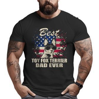 Best Toy Fox Terrier Dad Ever American Flag Vintage Big and Tall Men T-shirt | Mazezy