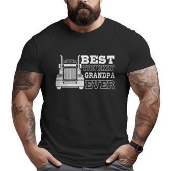 Best Trucking Grandpa Ever For Trucker Big and Tall Men T-shirt | Mazezy