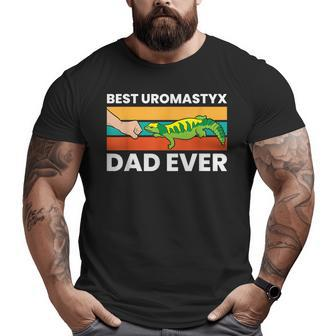 Best Uromastyx Dad Ever Reptile Lizard Uromastyx Big and Tall Men T-shirt | Mazezy