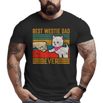Best West Highland Westie Dad Ever Owner Lover Dog Big and Tall Men T-shirt | Mazezy