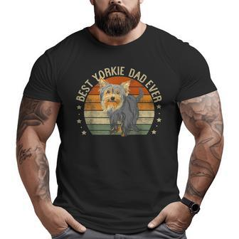 Best Yorkie Dad Ever Retro Yorkshire Terrier Dog Daddy Big and Tall Men T-shirt | Mazezy
