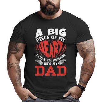 A Big Piece Of My Heart Lives In Heaven Grief For Dad Big and Tall Men T-shirt | Mazezy