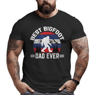 Bigfoot For Men Best Bigfoot Dad Ever Big and Tall Men T-shirt | Mazezy