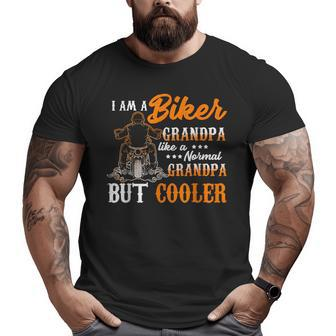 I Am Biker Grandpa Like A Normal Grandpa But Cooler Big and Tall Men T-shirt | Mazezy
