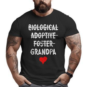 Biological Adoptive Foster Grandpa National Adoption Month Big and Tall Men T-shirt | Mazezy
