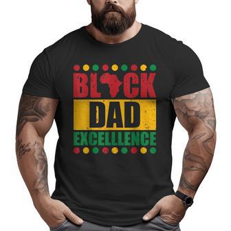 Black Dad Excellence Black History Month Father's Day Big and Tall Men T-shirt | Mazezy