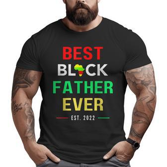 Black Father Best Dad Ever Happy Father's Day And Junenth Big and Tall Men T-shirt | Mazezy