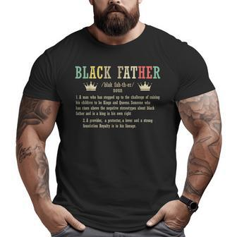 Black Father Best Daddy Ever Fatherhood Fathers Day Papa Big and Tall Men T-shirt | Mazezy