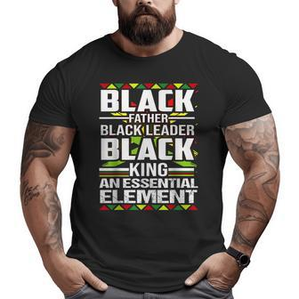 Black Father The Essential Element Father's Day Big and Tall Men T-shirt | Mazezy