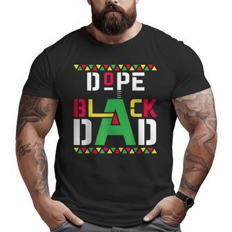 Black Father Lives Matter Dope Black Dad Fathers Day Mens Big and Tall Men T-shirt | Mazezy