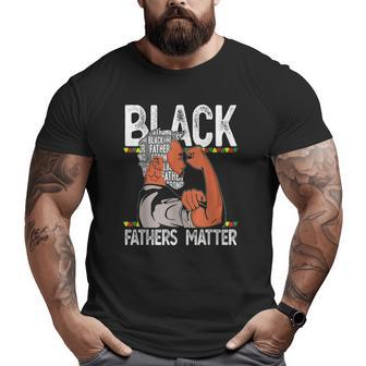 Black Father Matter Dope Black Dad King Fathers Day Big and Tall Men T-shirt | Mazezy