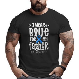 Blue Ribbon For Father Als Awareness Family Cure Big and Tall Men T-shirt | Mazezy