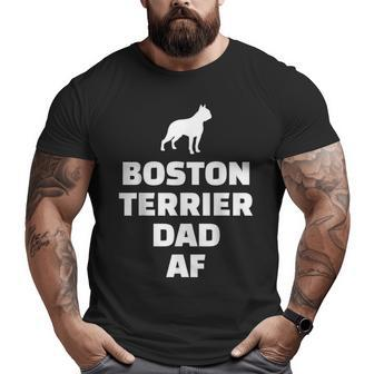 Boston Terrier Dad Af Big and Tall Men T-shirt | Mazezy
