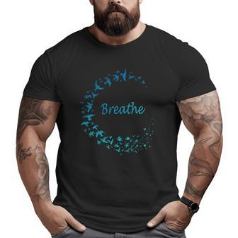 Breathe Gym Yoga Just Breathe Inhale Exhale Big and Tall Men T-shirt | Mazezy